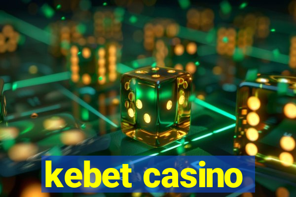 kebet casino